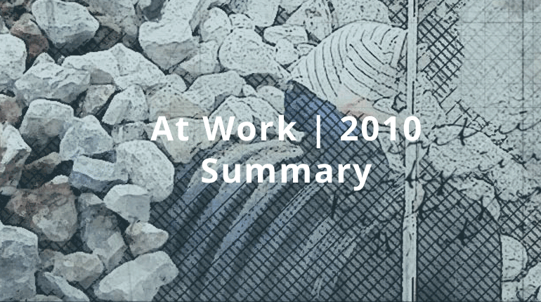 At Work | 2010 - Summary
